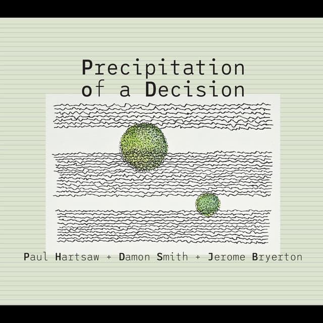 Precipitation of a Decision - Paul Hartsaw