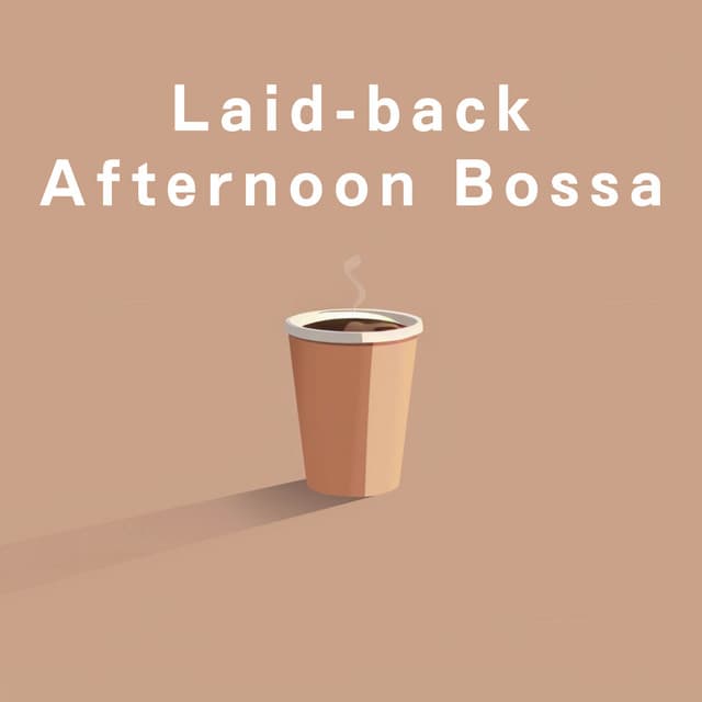 Laid-back Afternoon Bossa - Café Lounge Resort