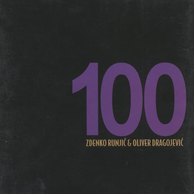 100 pjesama Zdenka Runjića u izvedbi Olivera - Oliver Dragojevic