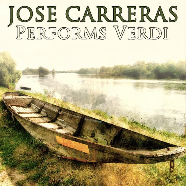Jose Carreras Performs Verdi - José Carreras