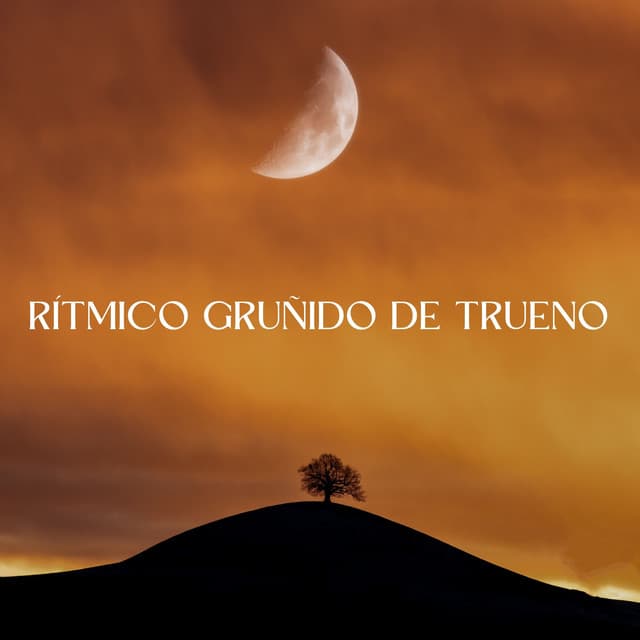 Rítmico Gruñido De Trueno - Trueno etc