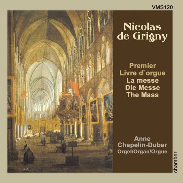 Nicolas de Grigny - Premier livre d'orgue: La Messe - Nicolas de Grigny