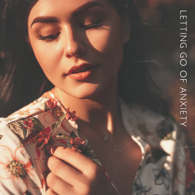 Letting Go of Anxiety - Emotional Healing Intrumental Academy