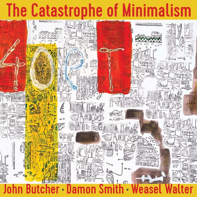 The Catastrophe of Minimalism - John Butcher