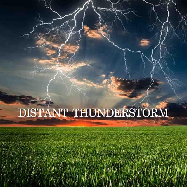 Distant Thunderstorm - Thunderstorm Sleep