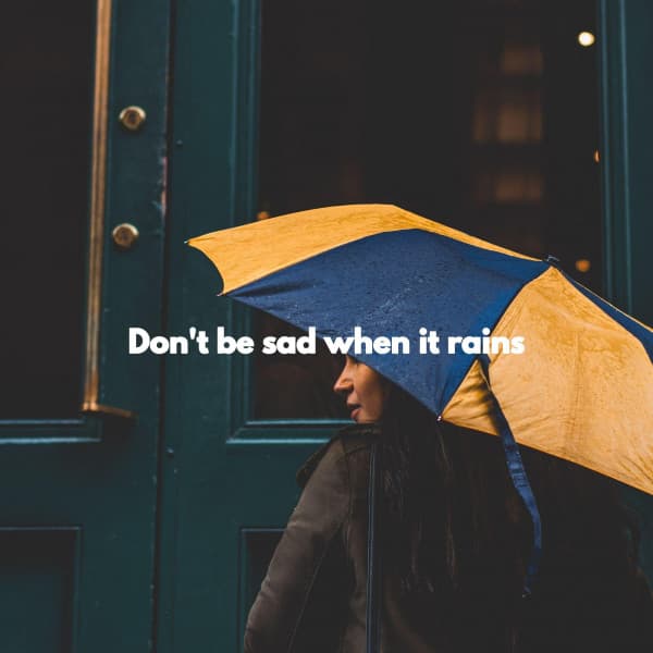 Don't be sad when it rains - Sleepy Jazz