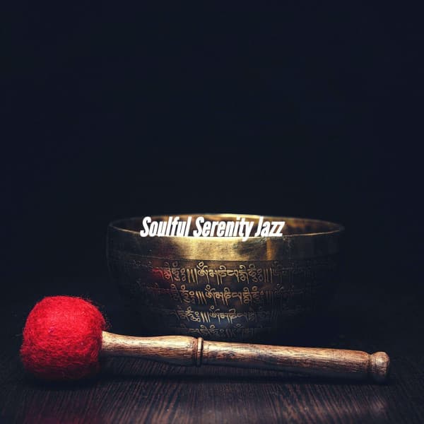 Soulful Serenity Jazz - Soft Jazz & Coffee