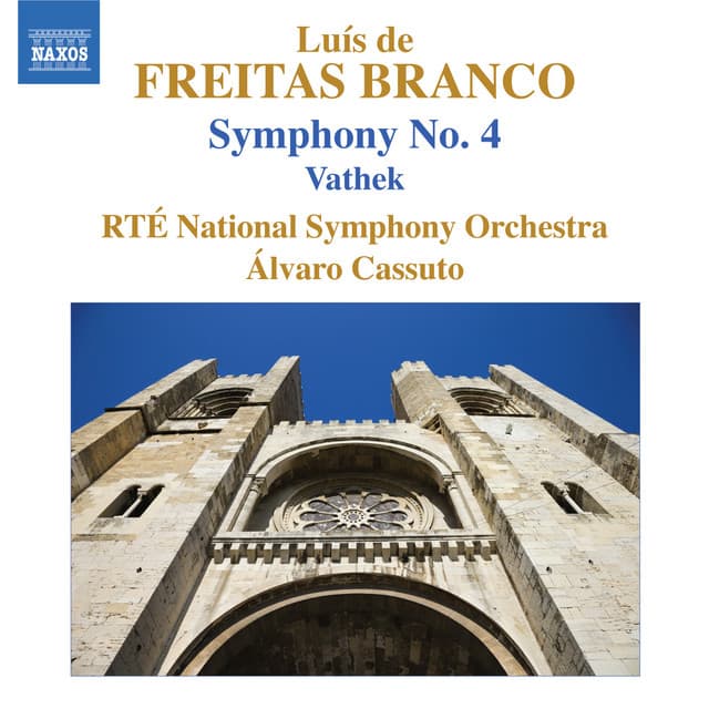 Freitas Branco: Symphony No. 4 - Vathek - Luis de Freitas Branco