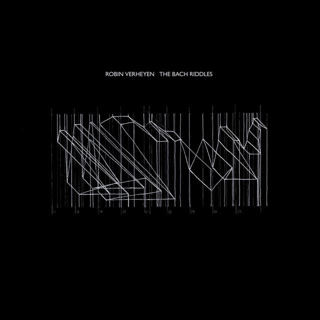 The Bach Riddles - Robin Verheyen