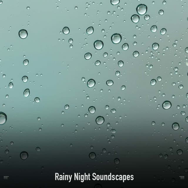 !!!!" Rainy Night Soundscapes "!!!! - Sonidos De Truenos y Lluvia