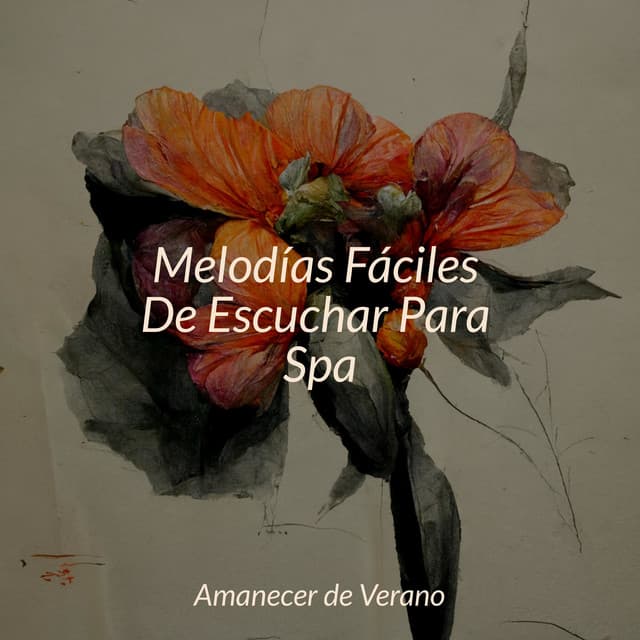 Melodías Fáciles De Escuchar Para Spa - Musica Relajante