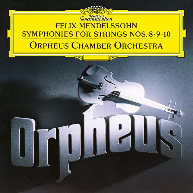 Mendelssohn: String Symphonies Nos. 8, 9 & 10 - Felix Mendelssohn