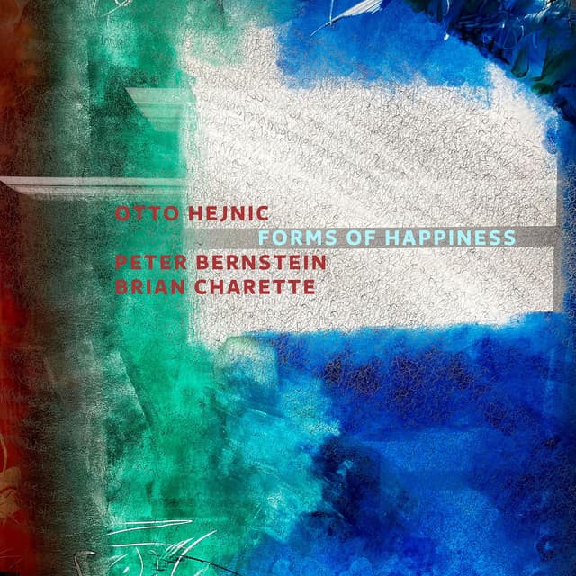 Forms of Happiness - Otto Hejnic