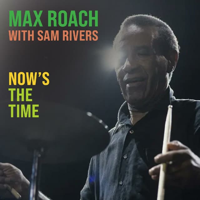 Now's The Time - Max Roach