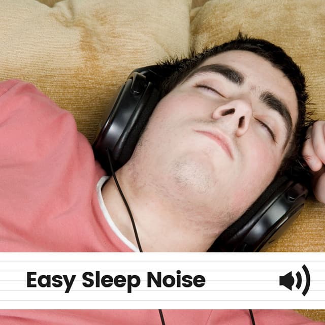 Easy Sleep Noise - Dreamy White Noise