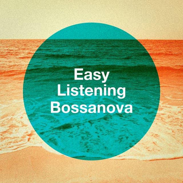 Easy Listening Bossanova - Bossa Nova All-Star Ensemble