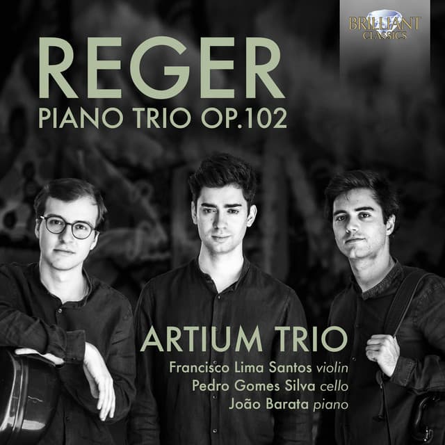 Reger: Piano Trio, Op. 102 - Max Reger