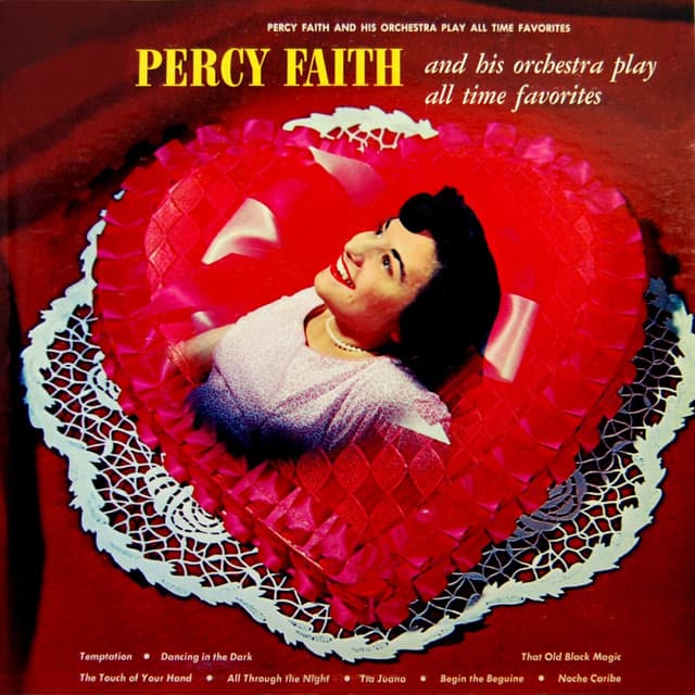 Percy Faith & His Orchestra Play All Time Favourites - Percy Faith & His Orchestra