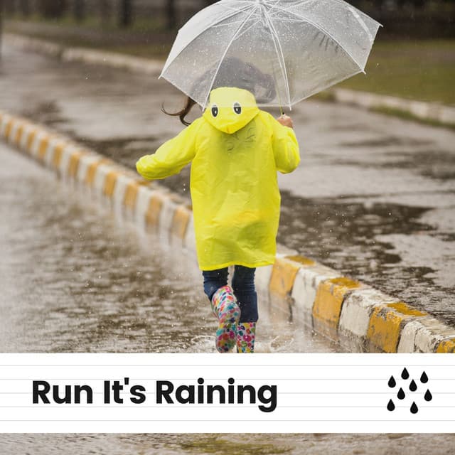 Run It's Raining - Relaxing Rain