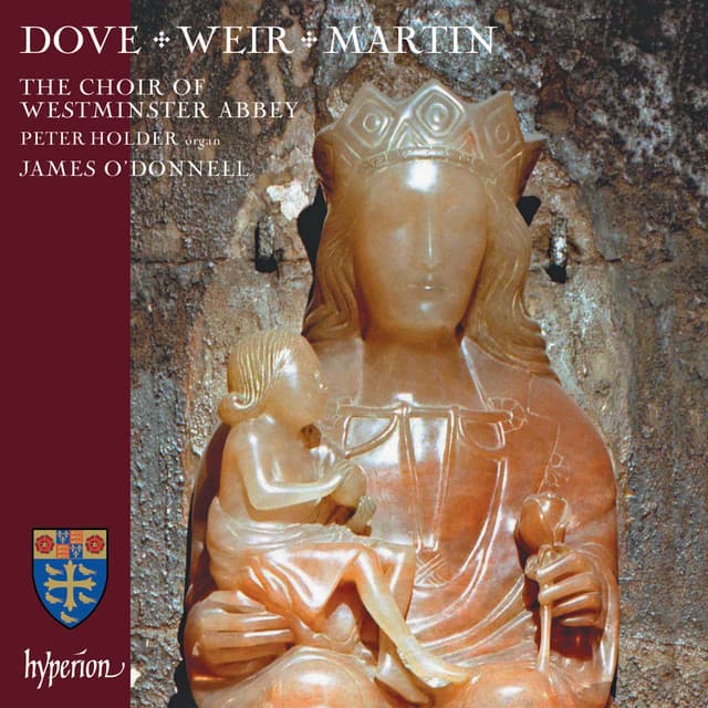 Judith Weir, Jonathan Dove & Matthew Martin: Choral Works - James O'Donnell
