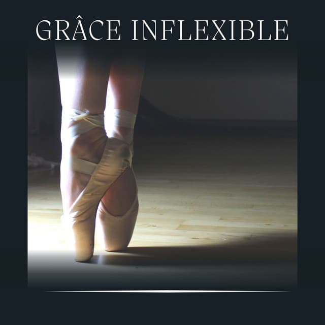 Grâce Inflexible - Douce détente academie