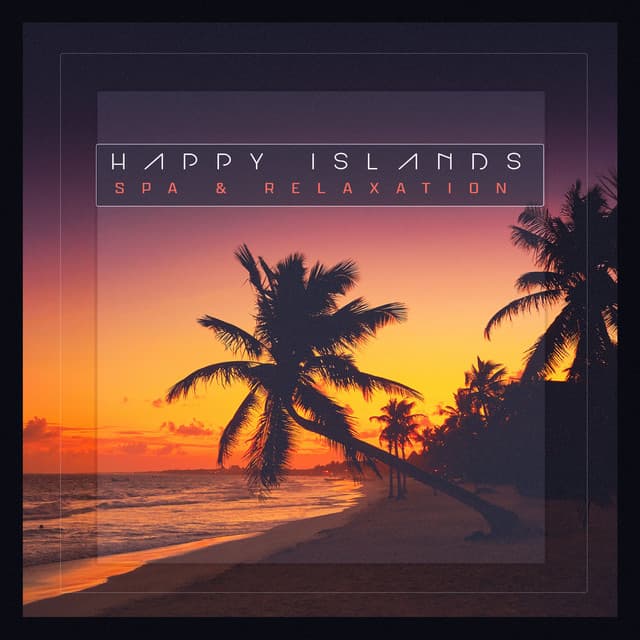 Happy Islands - Spa & Relaxation