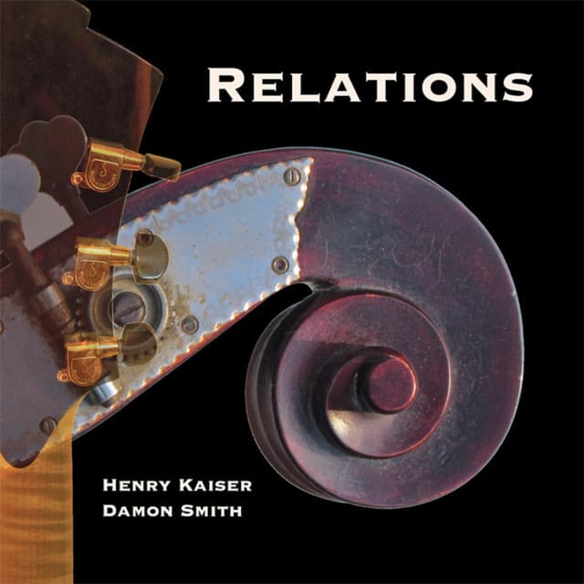 Relations - Henry Kaiser