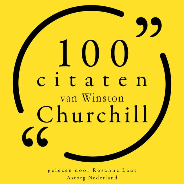 100 citaten van Winston Churchill - Winston Churchill