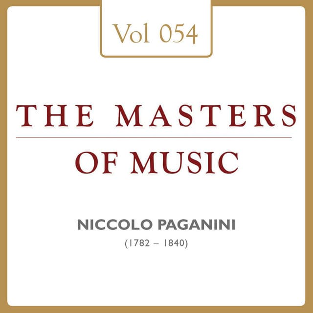 Niccoló Paganini: Masters of Music, Vol. 54 - Niccolò Paganini