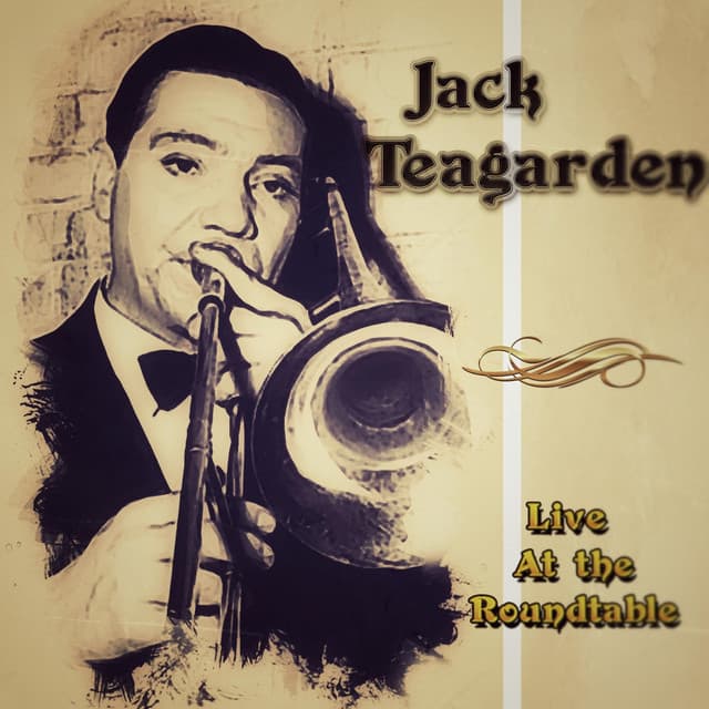 Live at the Roundtable - Jack Teagarden