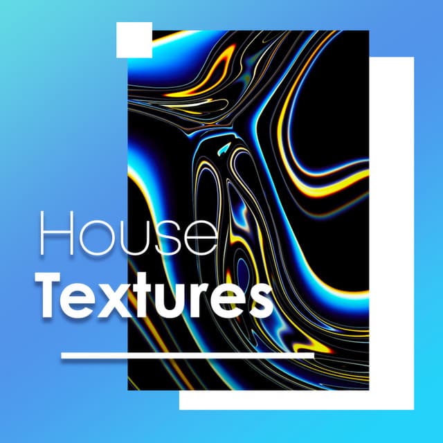 House Textures - Deep House