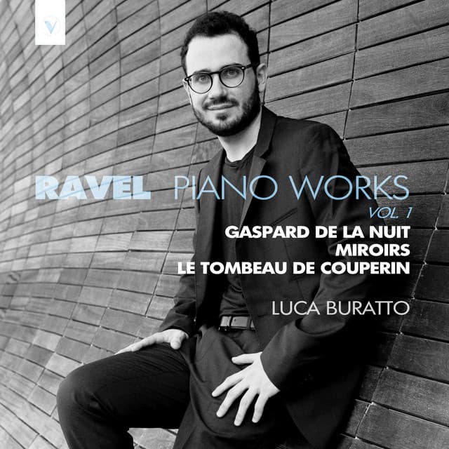 Ravel: Piano Works, Vol. 1 - Maurice Ravel