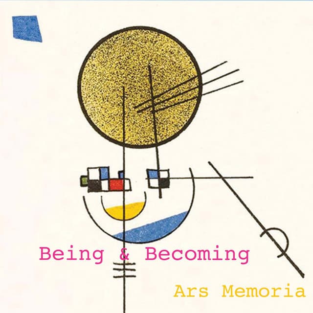 Ars Memoria - Being & Becoming