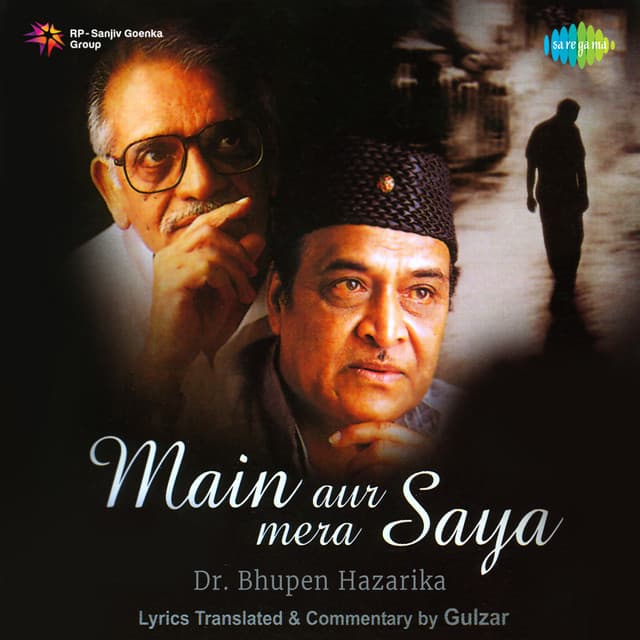 Main Aur Mera Saya - Bhupen Hazarika