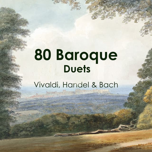 "80 Baroque Duets: Vivaldi, Handel & Bach" - Antonio Vivaldi
