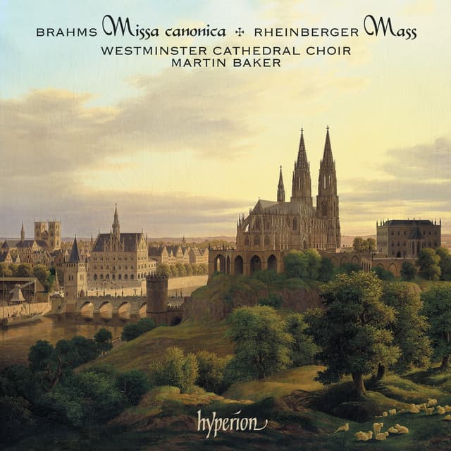 Brahms & Rheinberger: Masses & Motets - Westminster Cathedral Choir