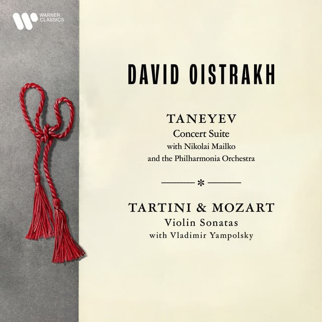 Taneyev: Concert Suite, Op. 28 - Tartini: "Devil's Trill" Sonata - Mozart: Violin Sonata No. 32, K. 454 - David Oistrakh