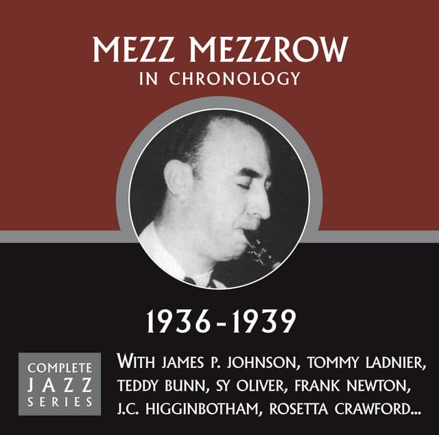 Complete Jazz Series 1936 - 1939 - Mezz Mezzrow