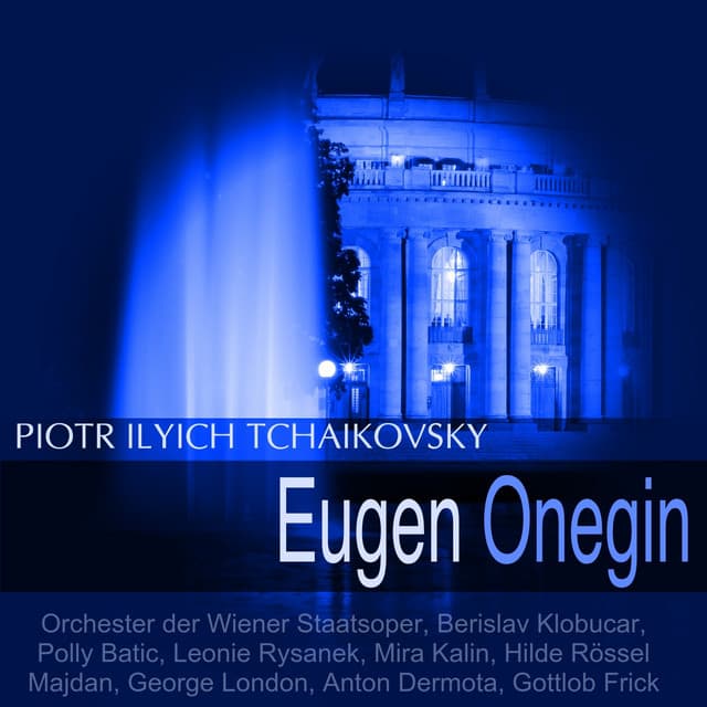 Tchaikovsky: Eugen Onegin - Pyotr Ilyich Tchaikovsky