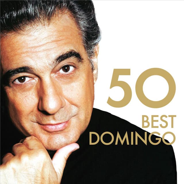 50 Best Placido Domingo - Plácido Domingo