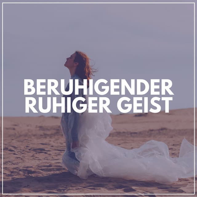 Beruhigender Ruhiger Geist - Musik zum Lernen