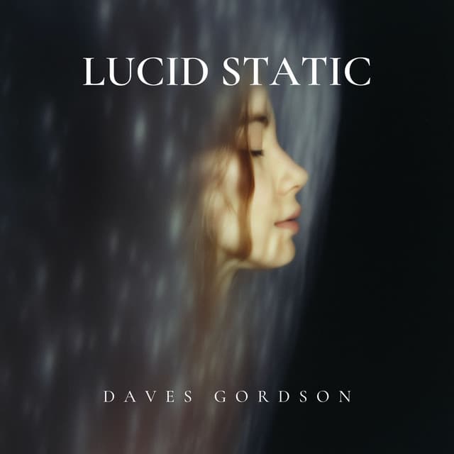 Lucid Static: Melatonin Cathedral - Daves Gordson
