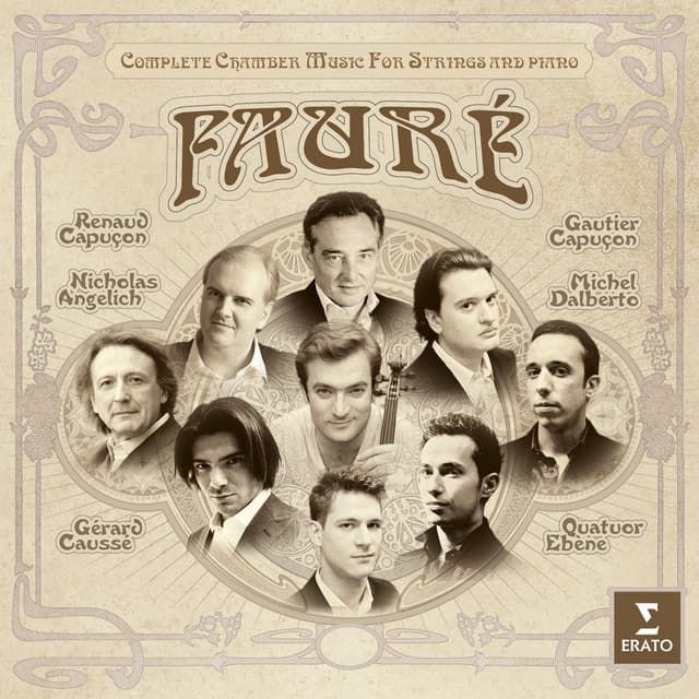 Fauré: Complete Chamber Music for Strings - Gabriel Fauré
