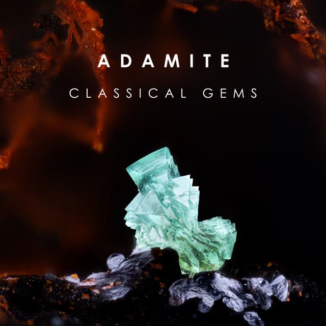 "Adamite": Classical Gems from Mozart to Chopin - Wolfgang Amadeus Mozart