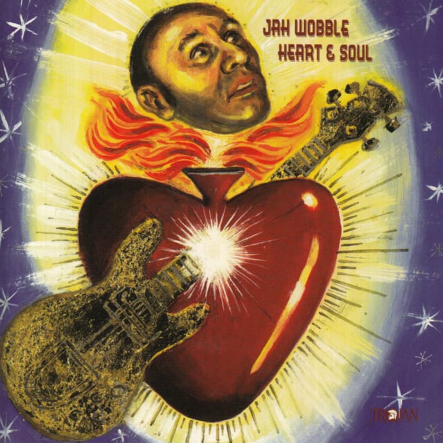 Heart & Soul - Jah Wobble