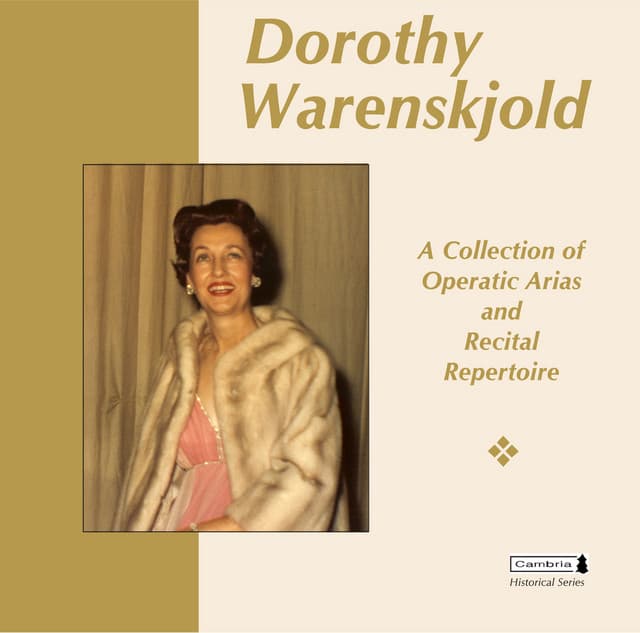 Dorothy Warenskjold: A Collection of Operatic Arias & Recital Repertoire - Howard Barlow