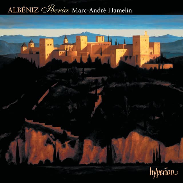 Albéniz: Iberia & Other Late Piano Music - Isaac Albéniz