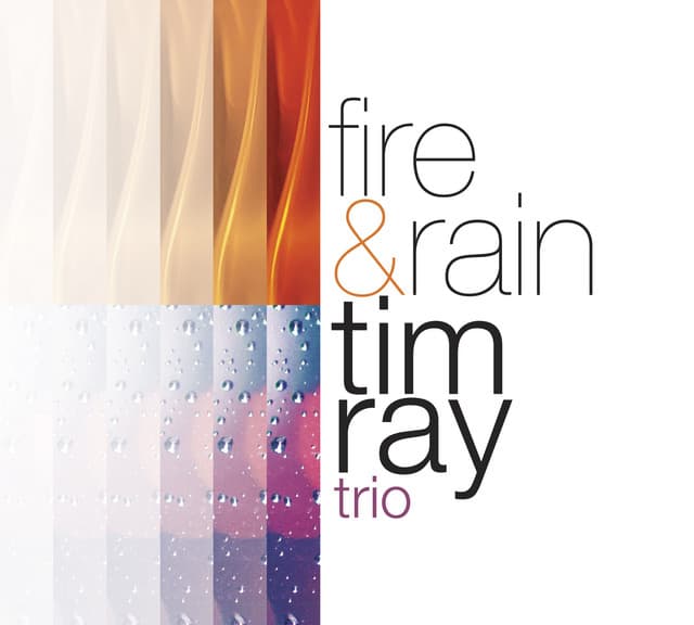 Fire & Rain - Tim Ray