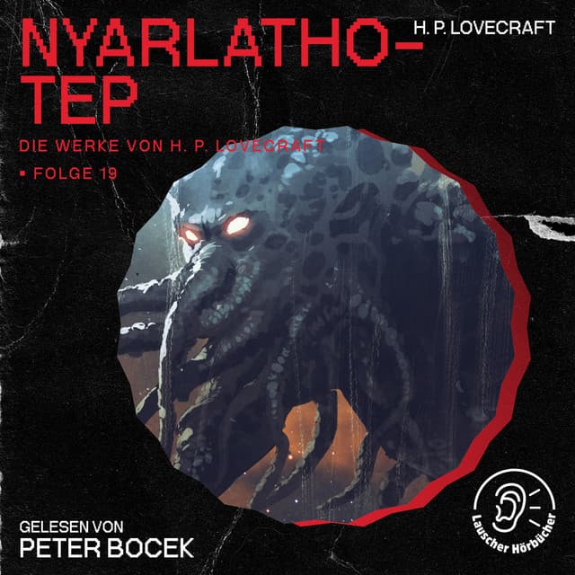 Nyarlathotep - Die Werke von H. P. Lovecraft