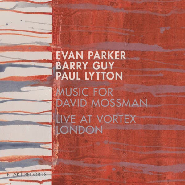 Music for David Mossman - Evan Parker